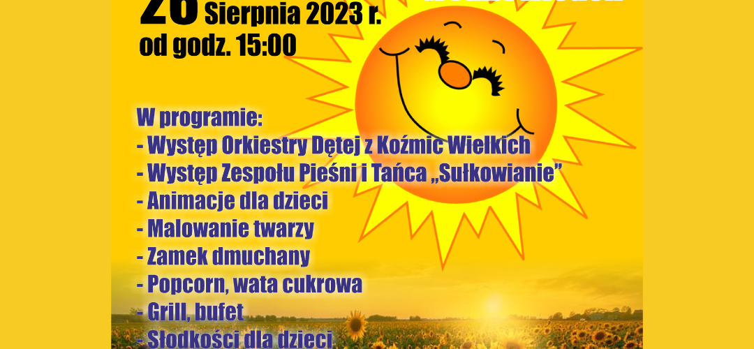 Festyn Rodzinny Pożegnanie Lata | Janowice 26 sierpień 2023r.